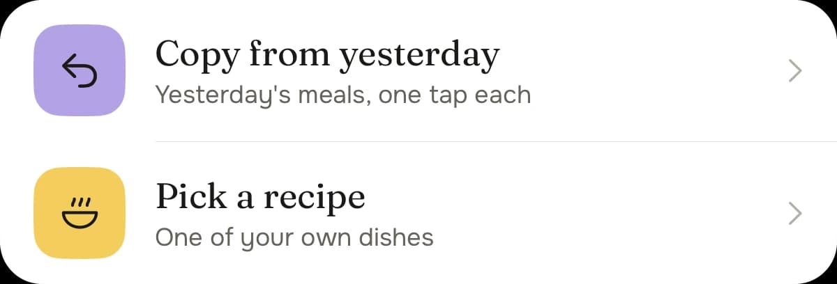 On an empty day: copy from yesterday, or pick a recipe
